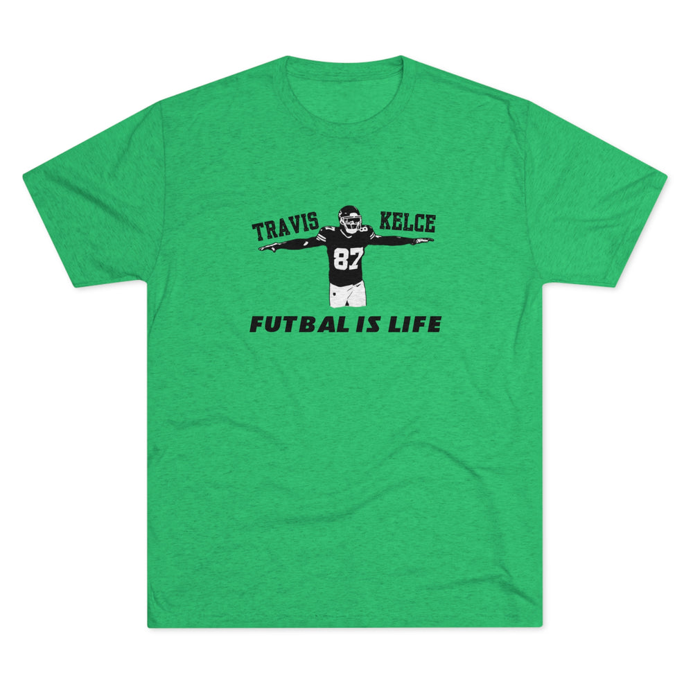 KELCE Futbal is Life t-shirt